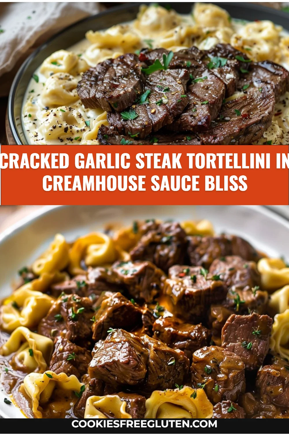 Cracked Garlic Steak Tortellini in Creamhouse Sauce Bliss
