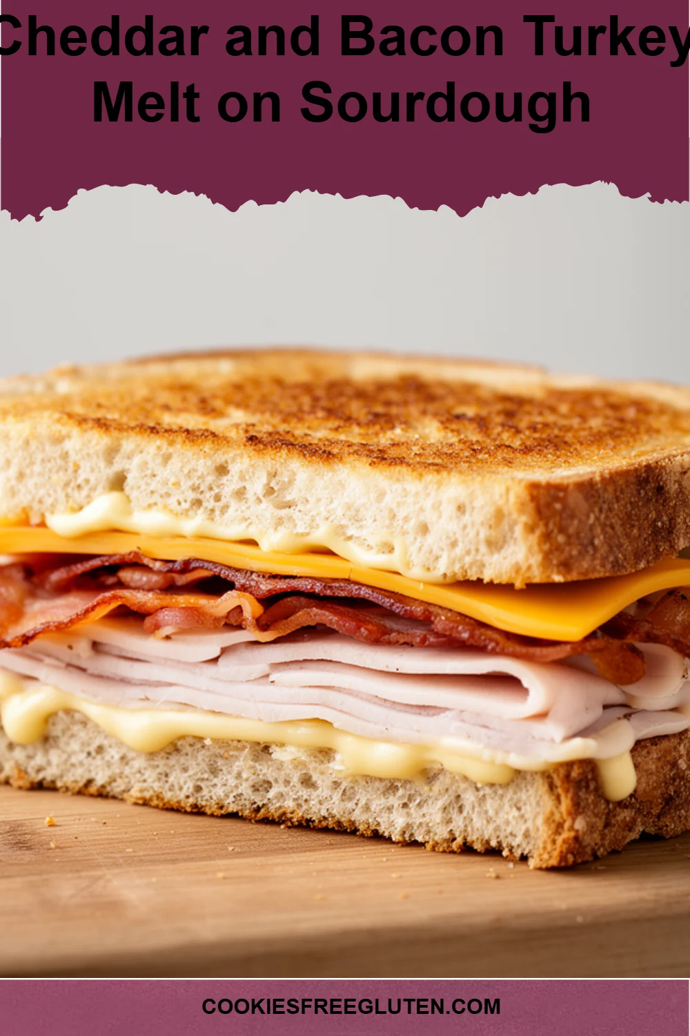 Cheddar and Bacon Turkey Melt on Sourdough