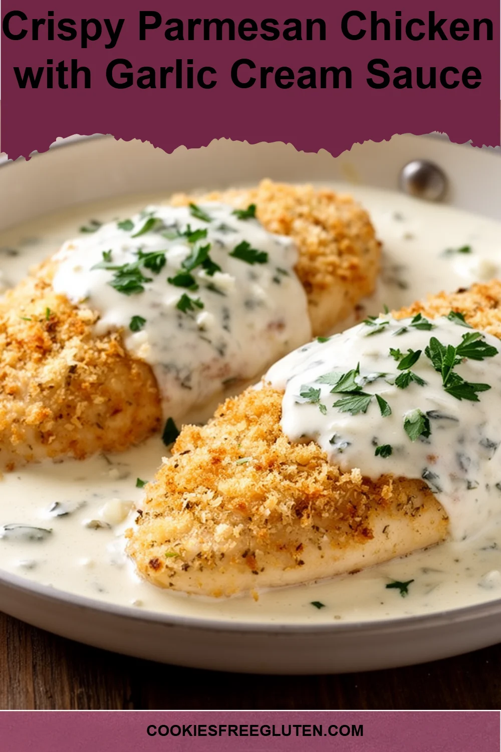 Crispy Parmesan Chicken with Garlic Cream Sauce