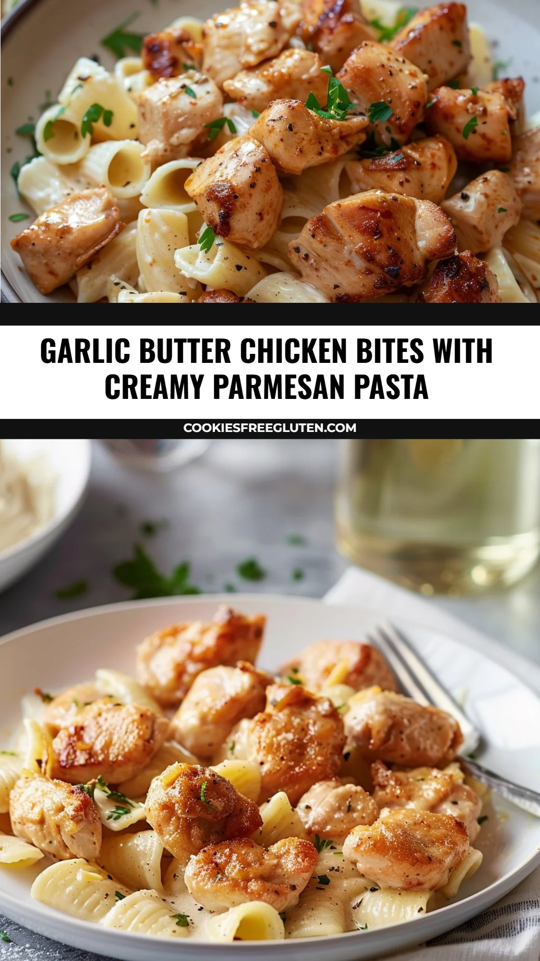 Garlic Butter Chicken Bites with Creamy Parmesan Pasta