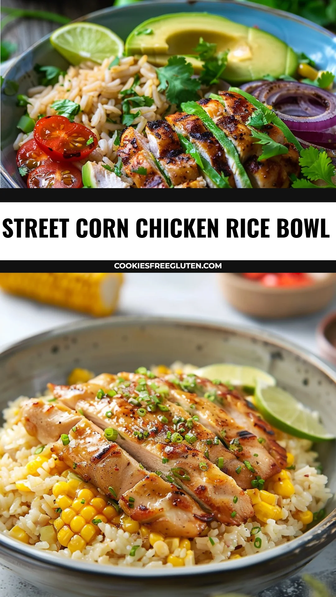 Street Corn Chicken Rice Bowl